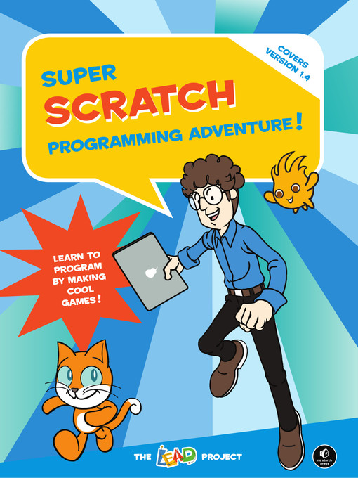Title details for Super Scratch Programming Adventure! by The LEAD Project - Available